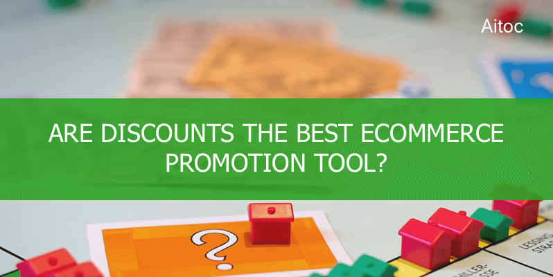 Are Discounts the Best Ecommerce Promotion Tool?