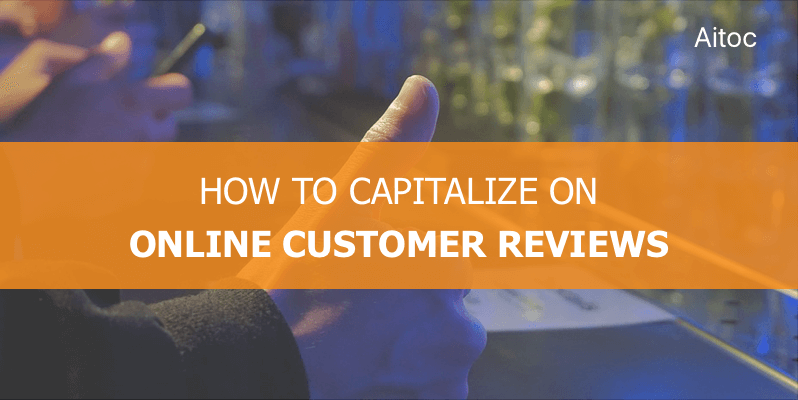 How Customer Reviews Can Drive Sales