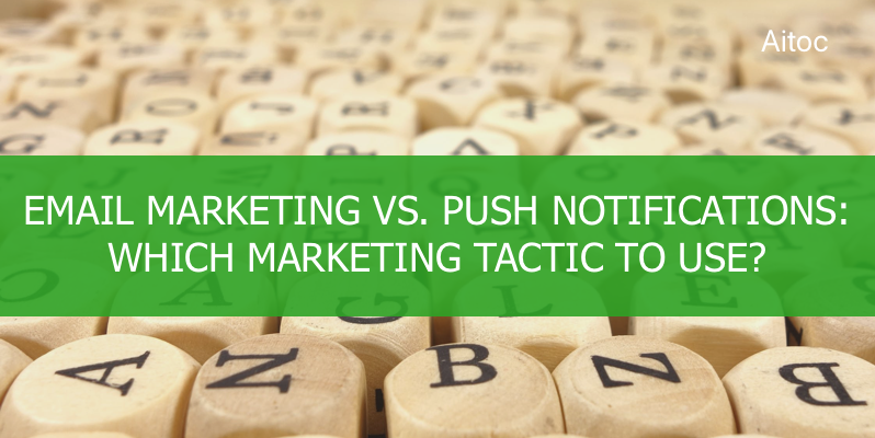 Email Marketing vs. Web Push Notifications for an Ecommerce Store
